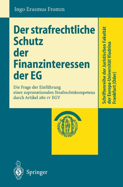 Der strafrechtliche Schutz der Finanzinteressen de EG - Ingo Erasmus Fromm