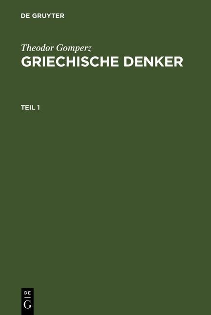 Griechische Denker - Theodor Gomperz