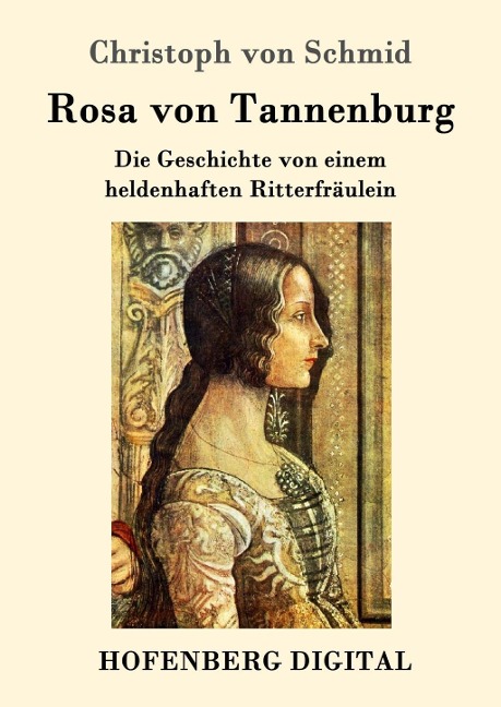 Rosa von Tannenburg - Christoph Von Schmid