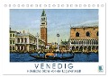 Erinnerungen an das alte Venedig: Historische Stiche von der Lagunenstadt (Tischkalender 2025 DIN A5 quer), CALVENDO Monatskalender - Calvendo Calvendo