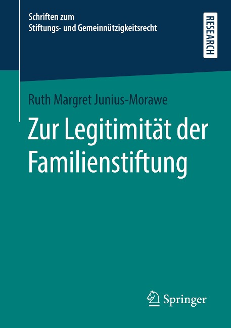 Zur Legitimität der Familienstiftung - Ruth Margret Junius-Morawe