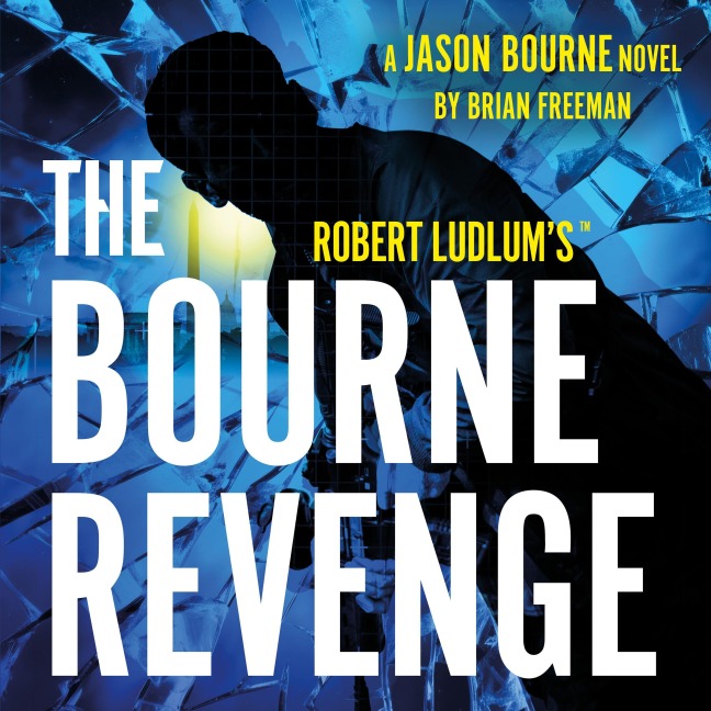 Robert Ludlum's¿ The Bourne Revenge - Brian Freeman