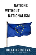 Cover-Bild zum Titel 'Nations Without Nationalism' von 'Julia Kristeva'