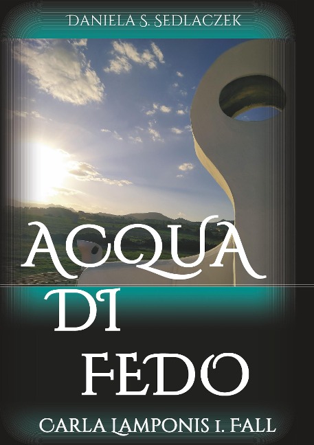 Acqua Di Fedo - Daniela S. Sedlaczek