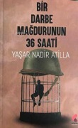 Cover-Bild zum Titel 'Bir Darbe Magdurunun 36 Saati' von 'Yasar Nadir Atilla'