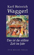 Cover-Bild zum Titel 'Das ist die stillste Zeit im Jahr' von 'Karl Heinrich Waggerl'