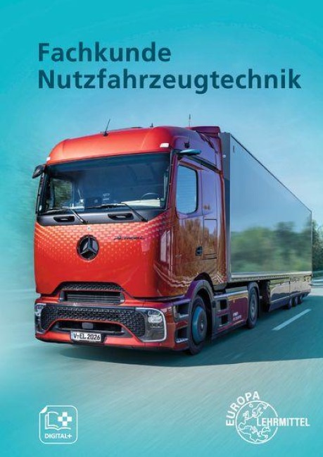 Fachkunde Nutzfahrzeugtechnik - Rolf Gscheidle, Wolfgang Karch, Rainer Lohuis, Jan Varnhagen, Berthold Hohmann