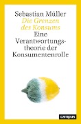 Cover-Bild zum Titel 'Die Grenzen des Konsums' von 'Sebastian Müller'