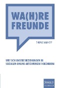 Cover-Bild zum Titel 'Wa(h)re Freunde' von 'Thomas Wanhoff'
