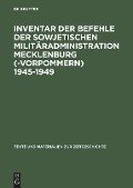 Inventar der Befehle der Sowjetischen Militäradministration Mecklenburg(-Vorpommern) 1945-1949 - 