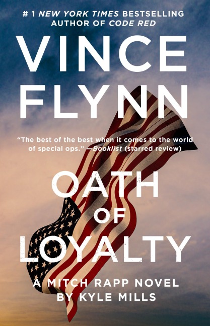 Oath of Loyalty - Vince Flynn, Kyle Mills