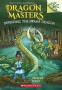 Cover-Bild zum Titel 'Defending the Swamp Dragon: A Branches Book (Dragon Masters #31)' von 'Tracey West'