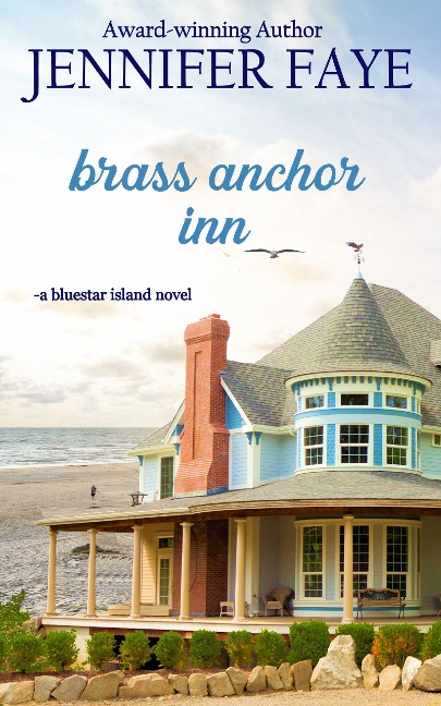 Brass Anchor Inn: Enemies to Lovers Small Town Romance - Jennifer Faye