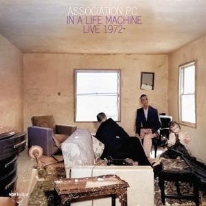 In A Life Machine. Live 1972 - Association P. C.