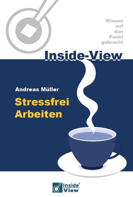 Stressfrei Arbeiten - Andreas Müller