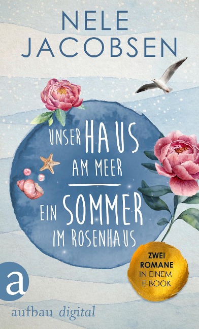 Unser Haus am Meer & Ein Sommer im Rosenhaus - Nele Jacobsen