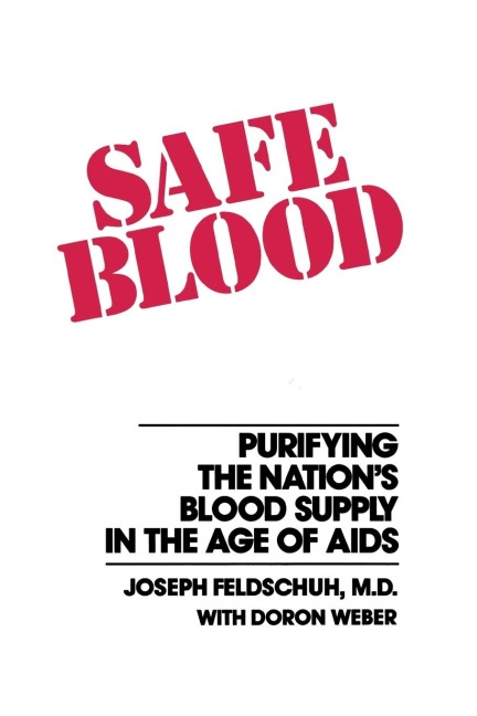Safe Blood - Joseph Feldschuh