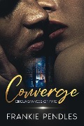 Converge (Circumstances of Fate, #1) - Frankie Pendles