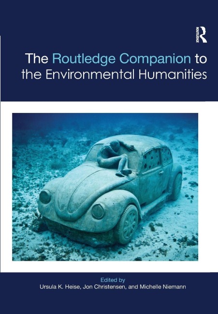The Routledge Companion to the Environmental Humanities - 