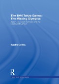 Cover-Bild zum Titel 'The 1940 Tokyo Games: The Missing Olympics' von 'Sandra Collins'