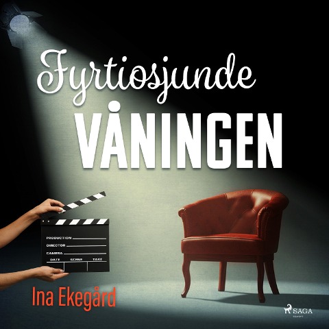 Fyrtiosjunde våningen - Ina Ekegård