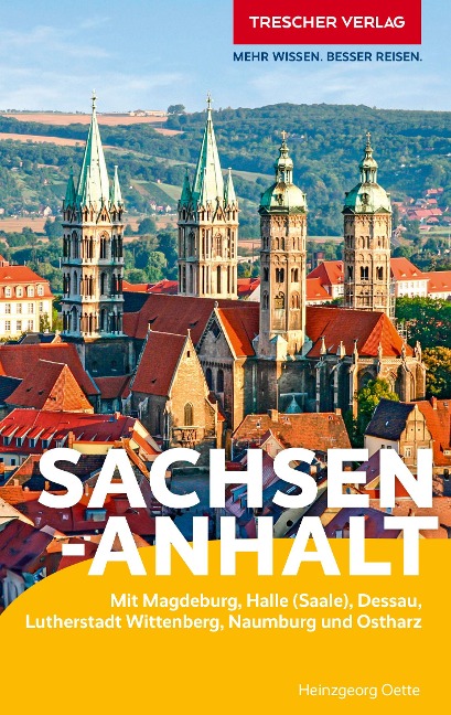 TRESCHER Reiseführer Sachsen-Anhalt - Heinzgeorg Oette