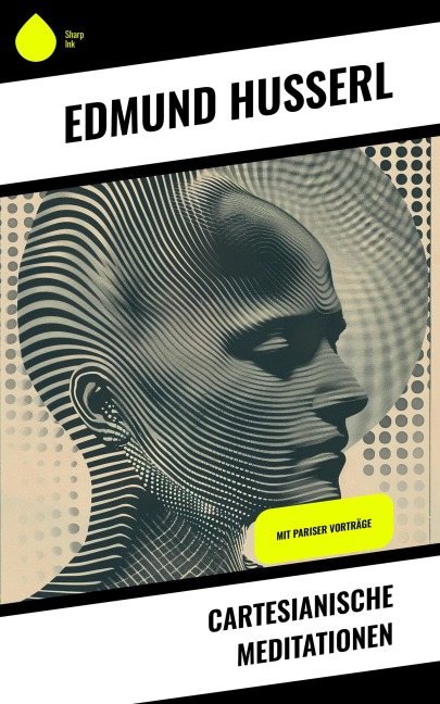 Cartesianische Meditationen - Edmund Husserl
