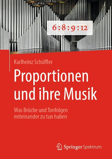 Proportionen und ihre Musik - Karlheinz Schüffler