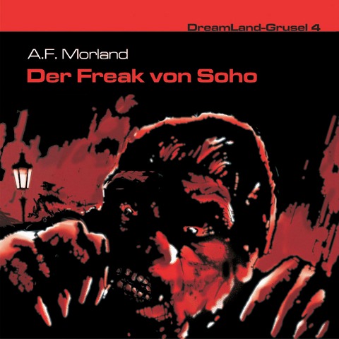 Der Freak von Soho - A. F. Morland