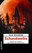 Cover-Bild zum Titel 'Schandweihe' von 'Helge Weichmann'