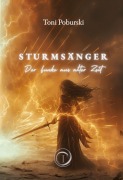 Cover-Bild zum Titel 'Sturmsänger: Der Funke aus alter Zeit' von 'Toni Poburski'