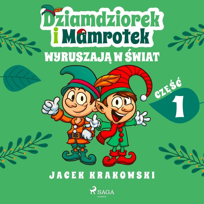 Dziamdziorek i Mamrotek wyruszaj¿ w ¿wiat - Jacek Krakowski