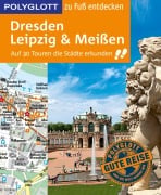 Cover-Bild zum Titel 'Dresden, Leipzig, Meißen zu Fuß entdecken' von 'Christoph Münch'