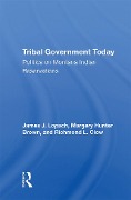 Cover-Bild zum Titel 'Tribal Government Today' von 'James J Lopach'