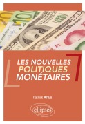 Cover-Bild zum Titel 'Les nouvelles politiques monétaires' von 'Patrick Artus'