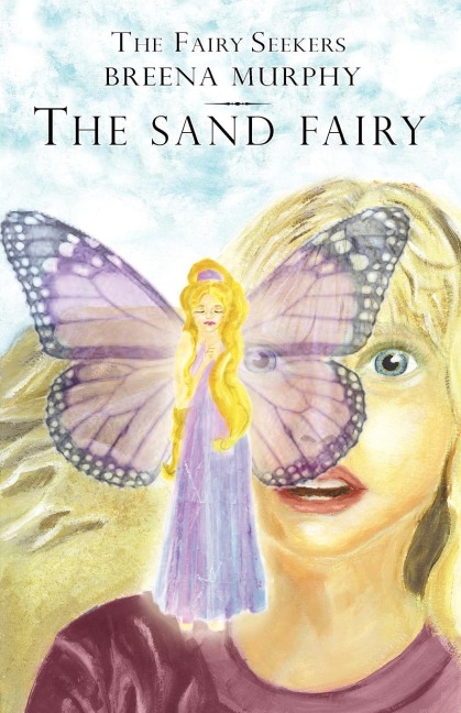 The Fairy Seekers - The Sand Fairy - Breena Murphy