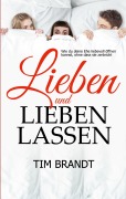 Cover-Bild zum Titel 'Lieben und lieben lassen' von 'Tim Brandt'