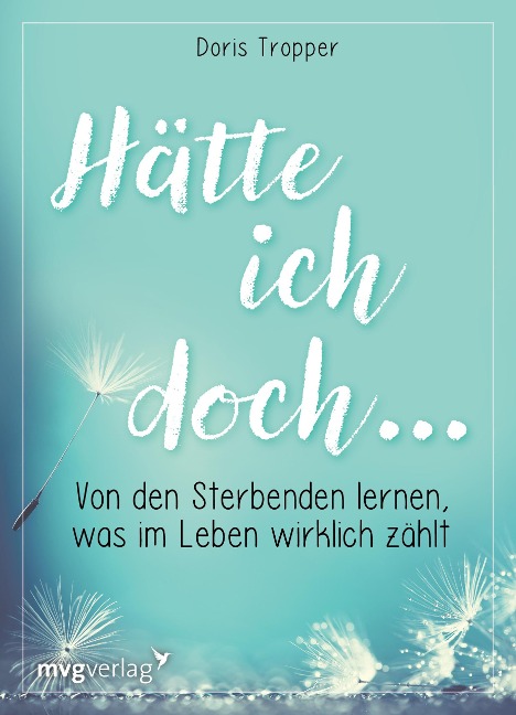 Hätte ich doch ... - Doris Tropper