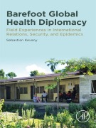 Cover-Bild zum Titel 'Barefoot Global Health Diplomacy' von 'Mph Kevany MA'