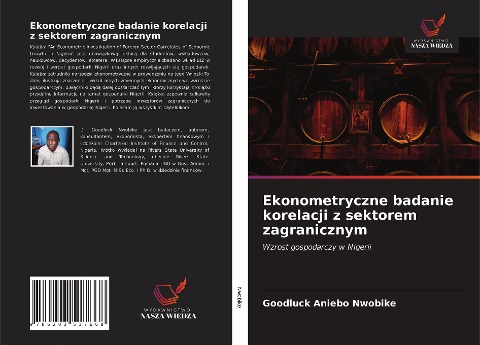 Ekonometryczne badanie korelacji z sektorem zagranicznym - Goodluck Aniebo Nwobike
