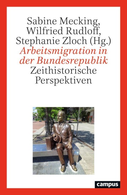Arbeitsmigration in der Bundesrepublik - 