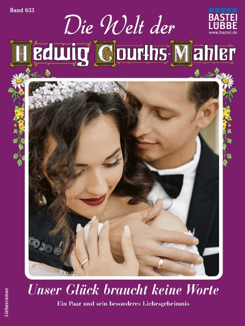 Die Welt der Hedwig Courths-Mahler 633 - Ina Ritter