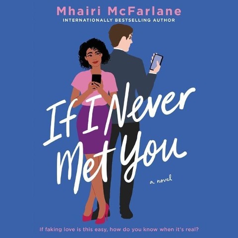 If I Never Met You - Mhairi McFarlane