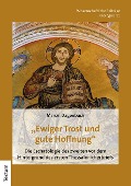Cover-Bild zum Titel '"Ewiger Trost und gute Hoffnung"' von 'Marcel Dagenbach'