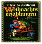 Cover-Bild zum Titel 'Charles Dickens. Weihnachtserzählungen. Seine Weihnachtsgeschichten gehören längst zu klassischen, zum unverzichtbaren Bestand.' von 'Otmar Trierweiler'