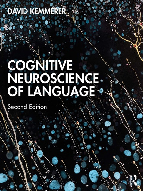 Cognitive Neuroscience of Language - David Kemmerer
