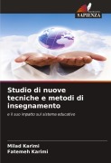Cover-Bild zum Titel 'Studio di nuove tecniche e metodi di insegnamento' von 'Milad Karimi, Fatemeh Karimi'