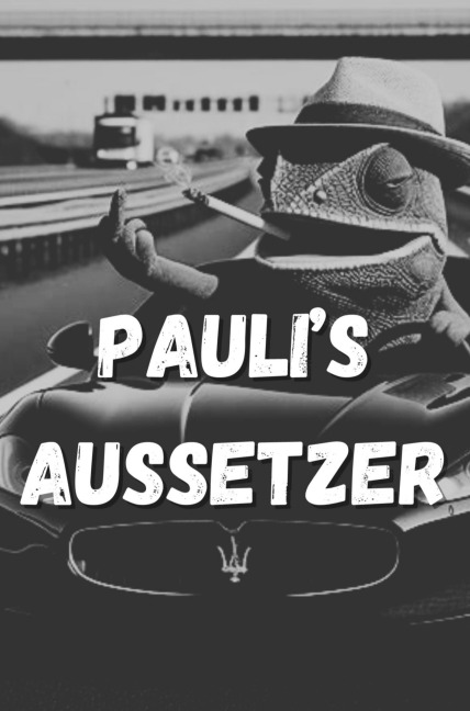 Pauli¿ s Aussetzer - Paul G.