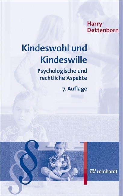 Kindeswohl und Kindeswille - Harry Dettenborn