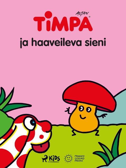 Timpa ja haaveileva sieni - Altan